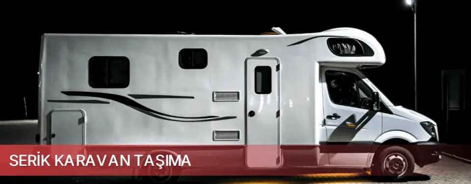 Serik İlçemi Karavan Taşıma